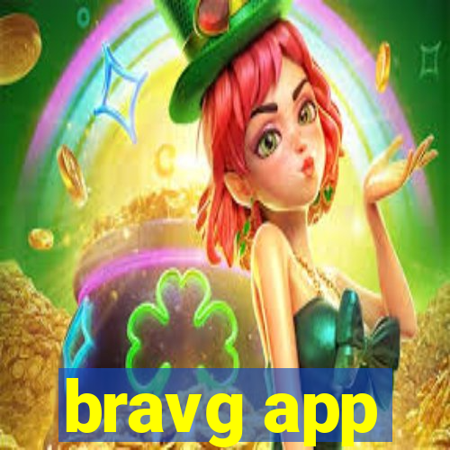 bravg app